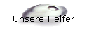 Unsere Helfer