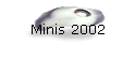 Minis 2002