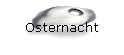 Osternacht