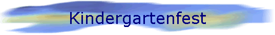 Kindergartenfest