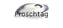 Froschtag