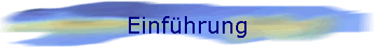 Einf�hrung