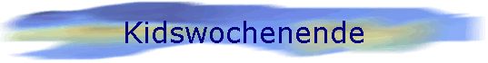 Kidswochenende