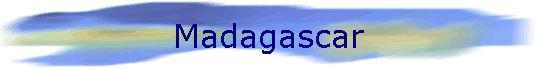 Madagascar